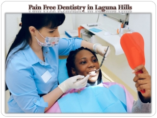 Pain Free Dentistry in Laguna Hills