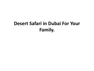 Desert Safari in Dubai For Your Family