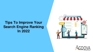 Tips To Improve Your Search Engine Ranking In 2022
