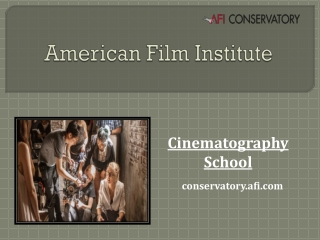 Best Cinematography School - American Film Institute