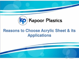 Reasons to Choose Acrylic Sheet & its Applications