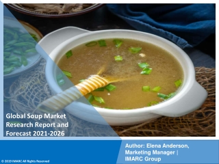 Soup Market  PDF: Size, Share, Trends, Analysis, Growth & Forecast to 2021-2026