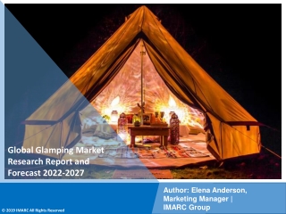 Glamping Market PDF, Size, Share, Trends, Industry Scope 2022-2027