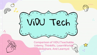VIDU Tech Virtual Classroom software Comparison With Teachable/Udemy/Thinkific/L