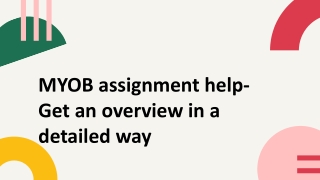 MYOB assignment help- Get an overview in a detailed way