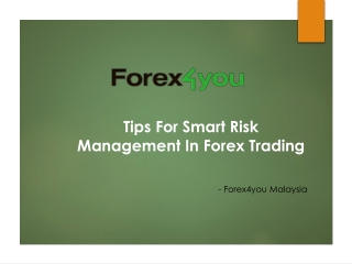 Tips For Smart Risk Management In Forex Trading