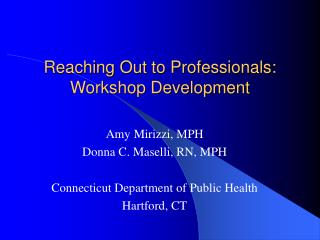 Reaching Out to Professionals: Workshop Development