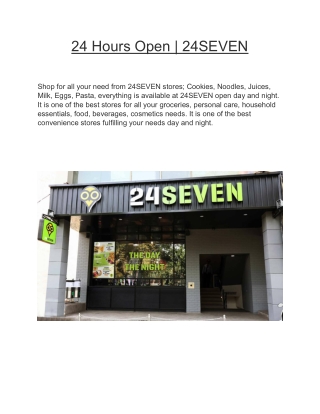 24 Hours Open | 24SEVEN