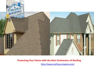 Protecting Your Home with the Best Contractors of Roofing