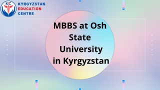 MBBS at Osh State University in Kyrgyzstan