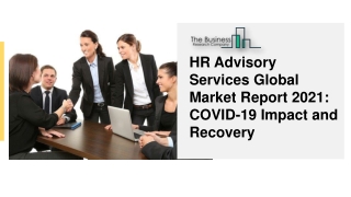 HR Advisory Services Global Market Report 2021