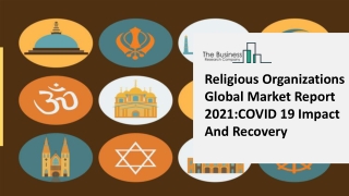 Religious Organizations Market Latest Trends and Business Opportunities 2021-203