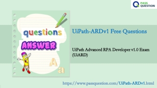 Free 2021 Update UiPath-ARDv1 Questions and Answers
