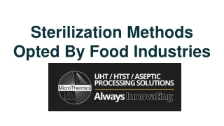 Sterilization Methods Opted By Food Industries