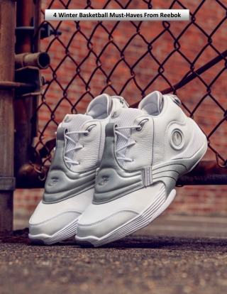 4 Winter Basketball Must-Haves From Reebok