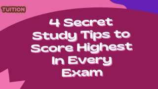 4 Secret Study Tips to Score Highest In Every Exam