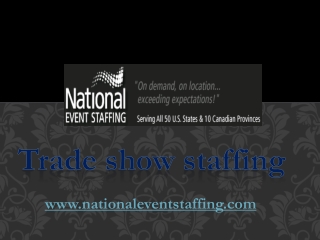 Trade show staffing - nationaleventstaffing.com