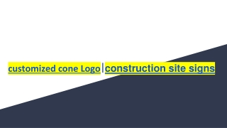 customized cone Logo_construction site signs