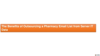 The Benefits of Outsourcing a Pharmacy Email List from Server IT Data
