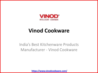 India’s Best Kitchenware Products Manufacturer - Vinod Cookware