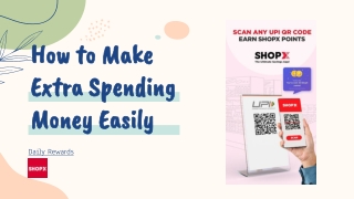 How to Make Extra Spending Money Easily- ShopX