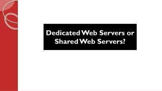 Dedicated Web Servers or Shared Web Servers