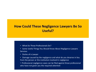 How Could These Negligence Lawyers Be So Useful
