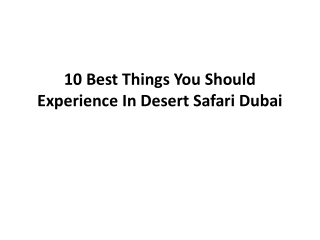 10 Best Things You Should Experience In Desert