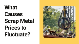 What Causes Scrap Metal Prices to Fluctuate