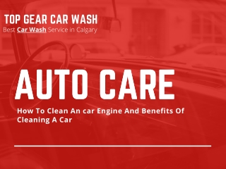 How To Clean An car Engine And Benefits Of Cleaning A Car