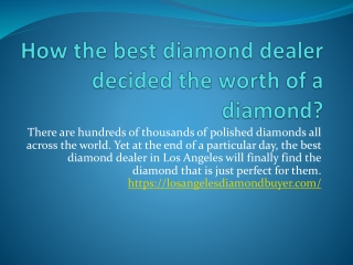 How the best diamond dealer decided the worth of a diamond