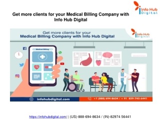 Get more clients for your Medical Billing Company with Info Hub Digital
