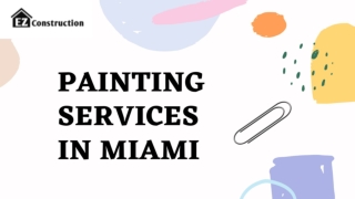 The Best Painting Services In Miami | EZ Construction