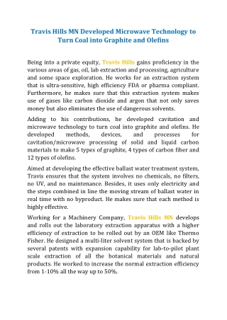 Travis Hills MN Developed Microwave Technology to Turn Coal into Graphite and Olefins