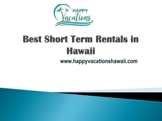 Best Short Term Rentals in Hawaii  - www.happyvacationshawaii.com
