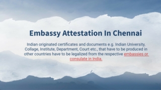 Get Embassy Attestation In Chennai