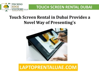 Touch Screen Rental in Dubai Provides a Novel Way of Presentings