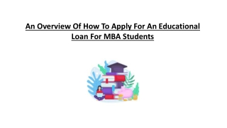 An Overview Of How To Apply For An Educational Loan For MBA Students