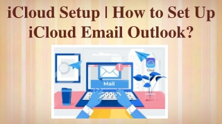 iCloud Setup | How to Set Up iCloud Email Outlook?