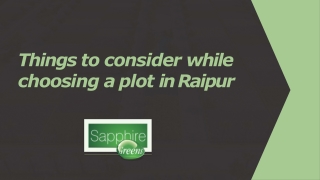 Things to consider while choosing a plot in Raipur