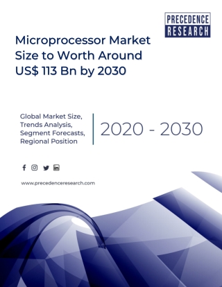 Microprocessor Market Size to Worth Around US$ 113 Bn by 2030