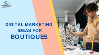 Digital Marketing Ideas for Boutiques--converted PPT