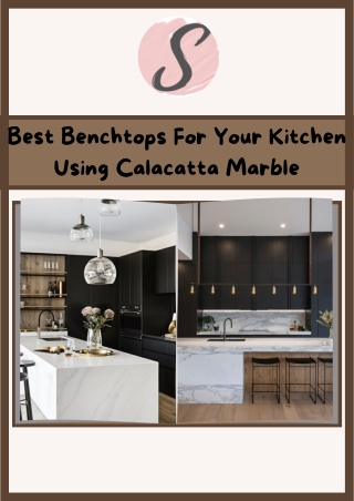 Best Benchtops For Your Kitchen Using Calacatta Marble