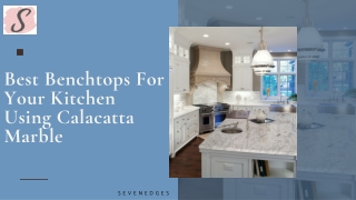Best Benchtops For Your Kitchen Using Calacatta Marble