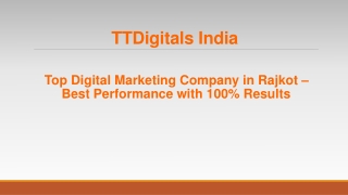 Top Digital Marketing Company in Rajkot - TTDigitals