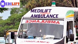 Medilift Ambulance in Boring Road and Danapur, Patna- Transferring patients effectively