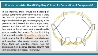 How do Industries Use GC Capillary Column for Separation of Compounds