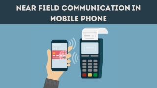 Near field communication in mobile phone