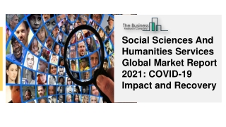 Social Sciences And Humanities Services Global Market Report 2021