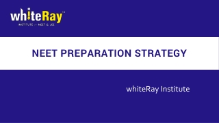 Follow NEET Preparation Strategy with whiteRay Institute